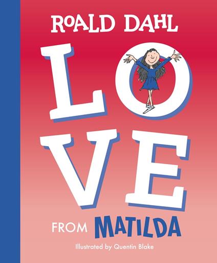 Love from Matilda - Roald Dahl,Quentin Blake - ebook