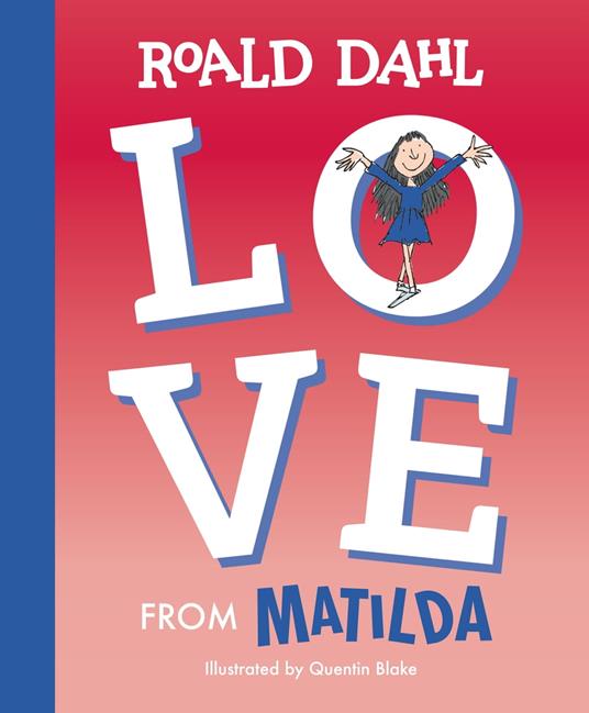 Love from Matilda - Roald Dahl,Quentin Blake - ebook