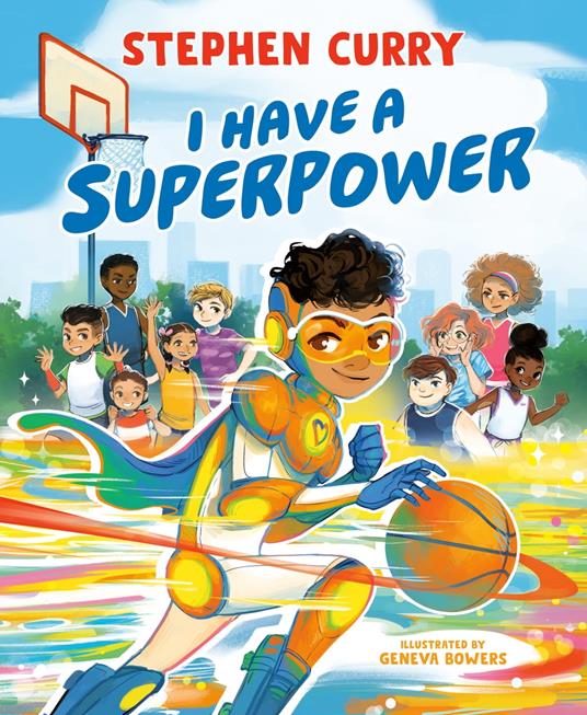 I Have a Superpower - Stephen Curry,Geneva Bowers - ebook