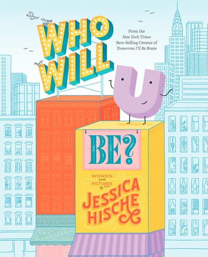 Who Will U Be? - Jessica Hische - ebook