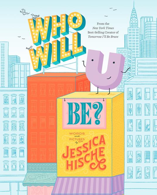 Who Will U Be? - Jessica Hische - ebook