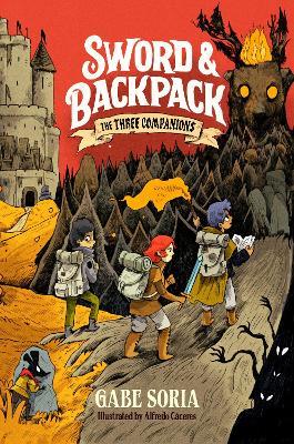 Sword and Backpack: The Three Companions - Gabe Soria - cover