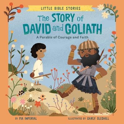 The Story of David and Goliath: A Parable of Courage and Faith - Pia Imperial - cover
