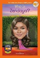 Who Is Zendaya? - Kirsten Anderson,Who HQ - cover