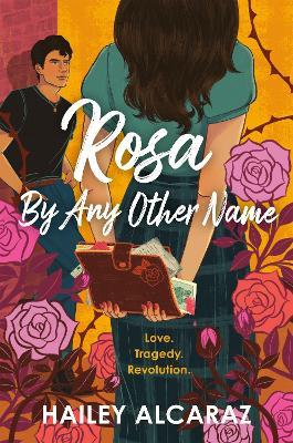 Rosa by Any Other Name - Hailey Alcaraz - cover