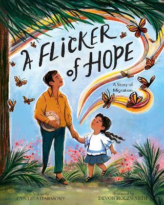A Flicker of Hope: A Story of Migration - Cynthia Harmony - cover