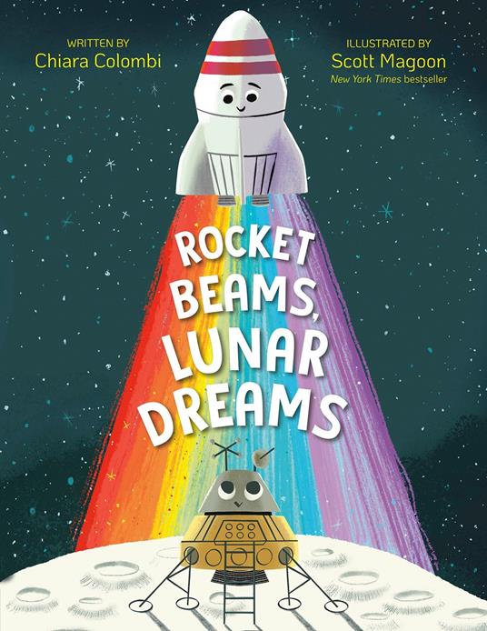 Rocket Beams, Lunar Dreams - Chiara Colombi,Scott Magoon - ebook
