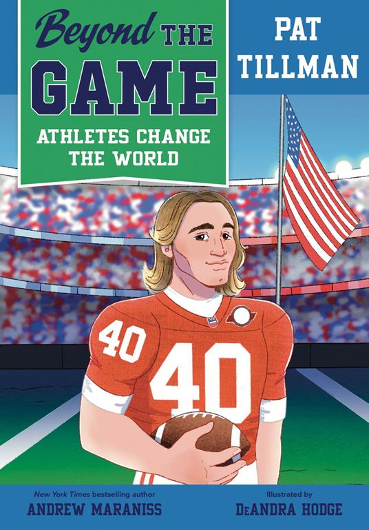 Beyond the Game: Pat Tillman - Andrew Maraniss,DeAndra Hodge - ebook