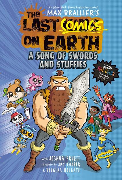 The Last Comics on Earth: A Song of Swords and Stuffies - Max Brallier,Joshua Pruett,Jay Cooper,Douglas Holgate - ebook