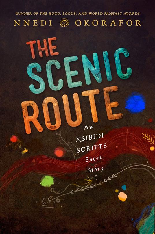 The Scenic Route - Nnedi Okorafor - ebook