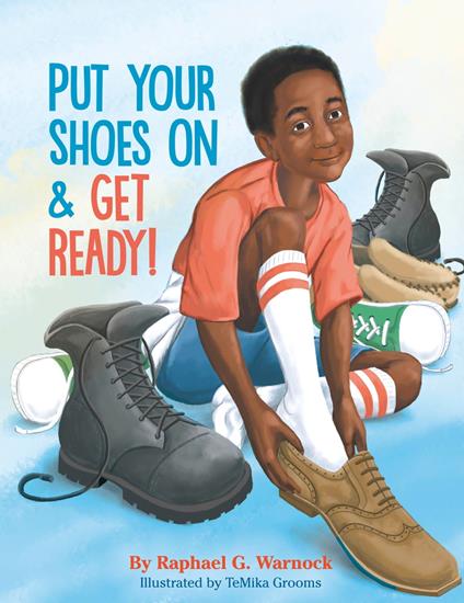 Put Your Shoes On & Get Ready! - Raphael G. Warnock,TeMika Grooms - ebook