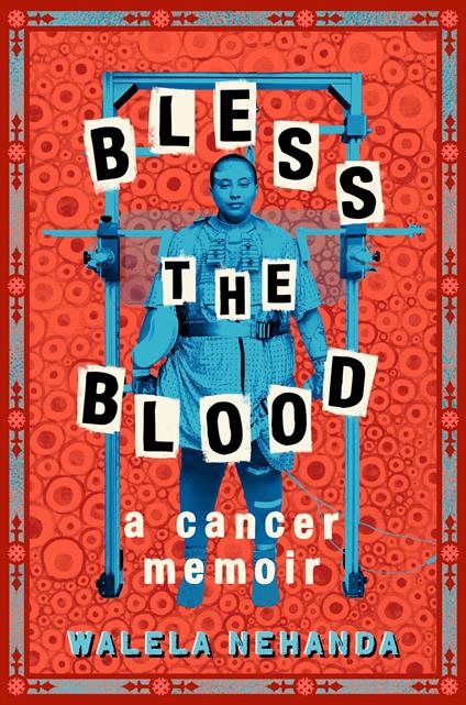 Bless the Blood - Walela Nehanda - ebook
