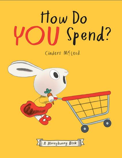 How Do You Spend? A Moneybunny Book - Cinders McLeod - ebook