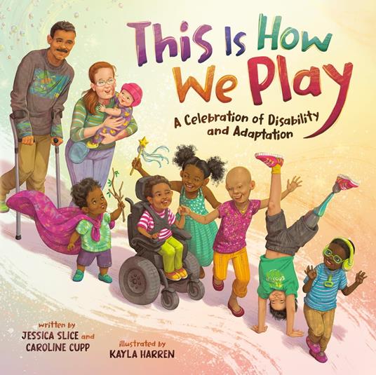 This Is How We Play - Caroline Cupp,Jessica Slice,Kayla Harren - ebook