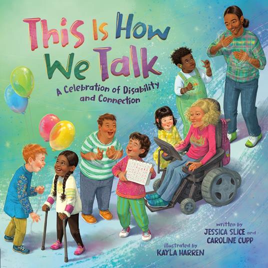 This Is How We Talk - Caroline Cupp,Jessica Slice,Kayla Harren - ebook