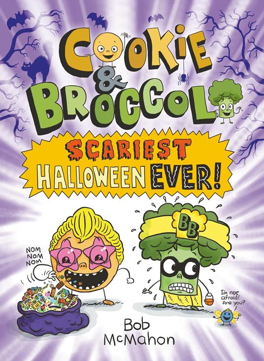 Cookie & Broccoli: Scariest Halloween Ever!: A Graphic Novel - Bob McMahon - ebook
