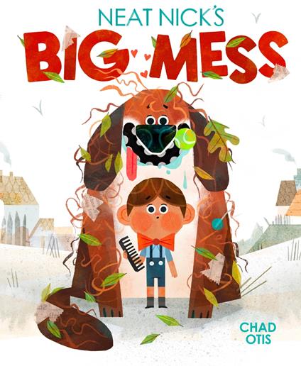 Neat Nick's Big Mess - Chad Otis - ebook