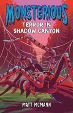 Terror in Shadow Canyon (Monsterious, Book 3)