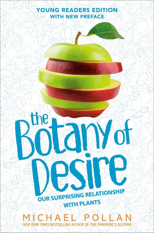 The Botany of Desire Young Readers Edition - Michael Pollan - ebook