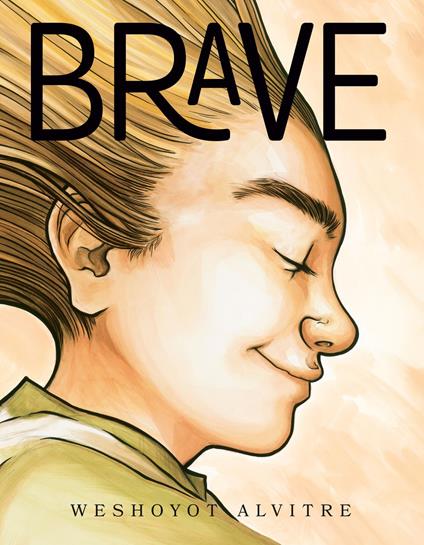 Brave - Weshoyot Alvitre - ebook