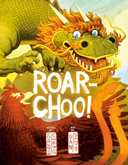 Roar-Choo! - Charlotte Cheng,Dan Santat - ebook