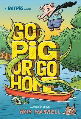Batpig: Go Pig or Go Home - Rob Harrell - cover