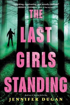 The Last Girls Standing - Jennifer Dugan - cover