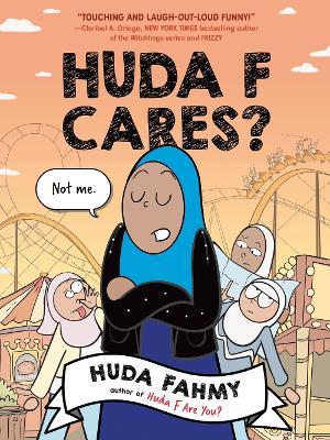 Huda F Cares?: (National Book Award Finalist) - Huda Fahmy - cover