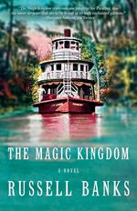 The Magic Kingdom: A novel