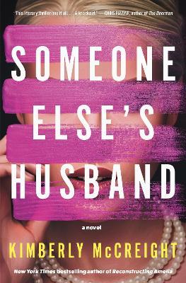 Someone Else's Husband: A Novel - Kimberly McCreight - cover