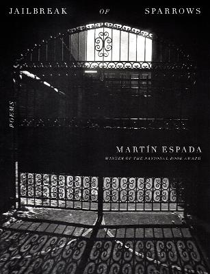 Jailbreak of Sparrows: Poems - Martín Espada - cover