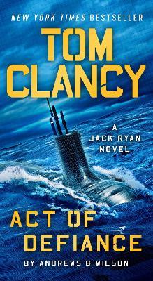Tom Clancy Act of Defiance - Brian Andrews,Jeffrey Wilson - cover