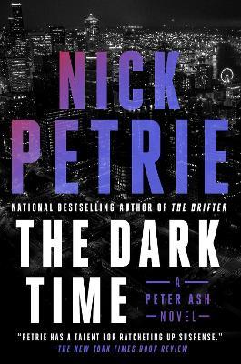 The Dark Time - Nick Petrie - cover