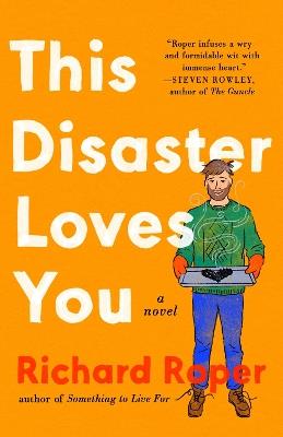 This Disaster Loves You - Richard Roper - cover