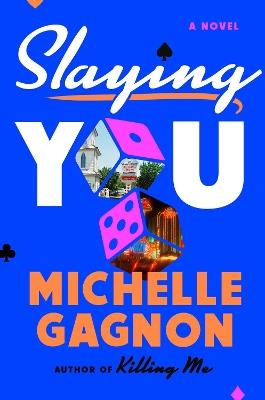 Slaying You - Michelle Gagnon - cover