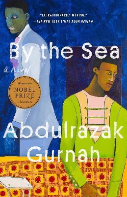 By the Sea: A Novel - Abdulrazak Gurnah - cover