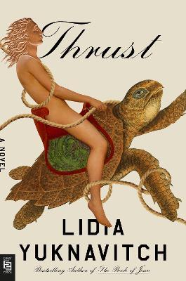 Thrust: A Novel - Lidia Yuknavitch - cover