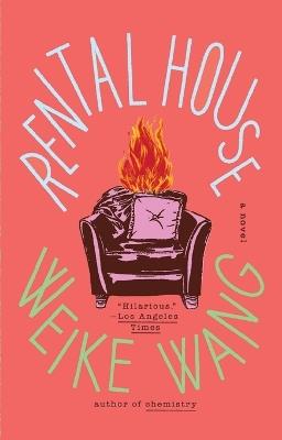 Rental House: A Novel - Weike Wang - cover