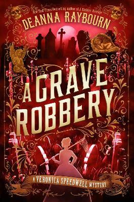 A Grave Robbery - Deanna Raybourn - cover
