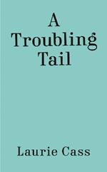 A Troubling Tail