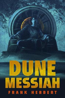 Dune Messiah: Deluxe Edition - Frank Herbert - cover