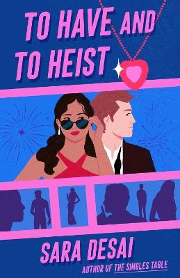 To Have and to Heist - Sara Desai - cover