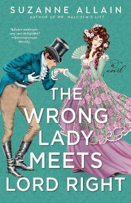 The Wrong Lady Meets Lord Right - Suzanne Allain - cover