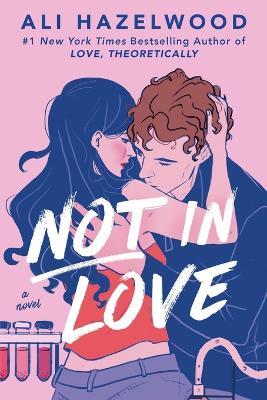 Not in Love - Ali Hazelwood - cover