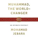 Muhammad, the World-Changer