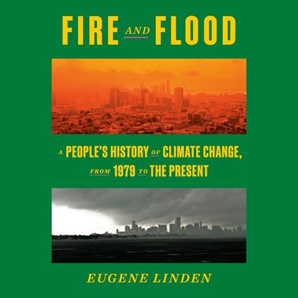 Fire and Flood