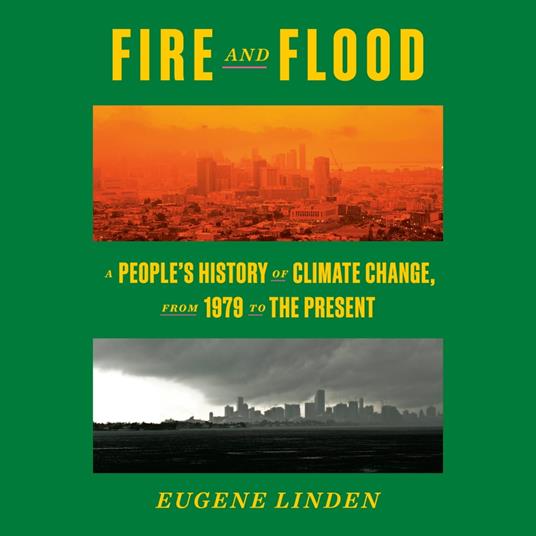 Fire and Flood