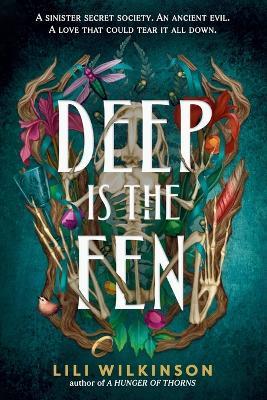 Deep Is the Fen - Lili Wilkinson - cover