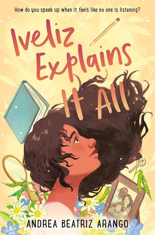 Iveliz Explains It All - Andrea Beatriz Arango,Alyssa Bermudez - ebook