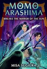 Momo Arashima Breaks the Mirror of the Sun